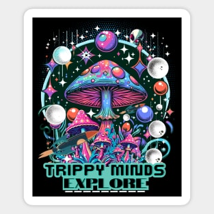 Trippy Minds Explore Magnet